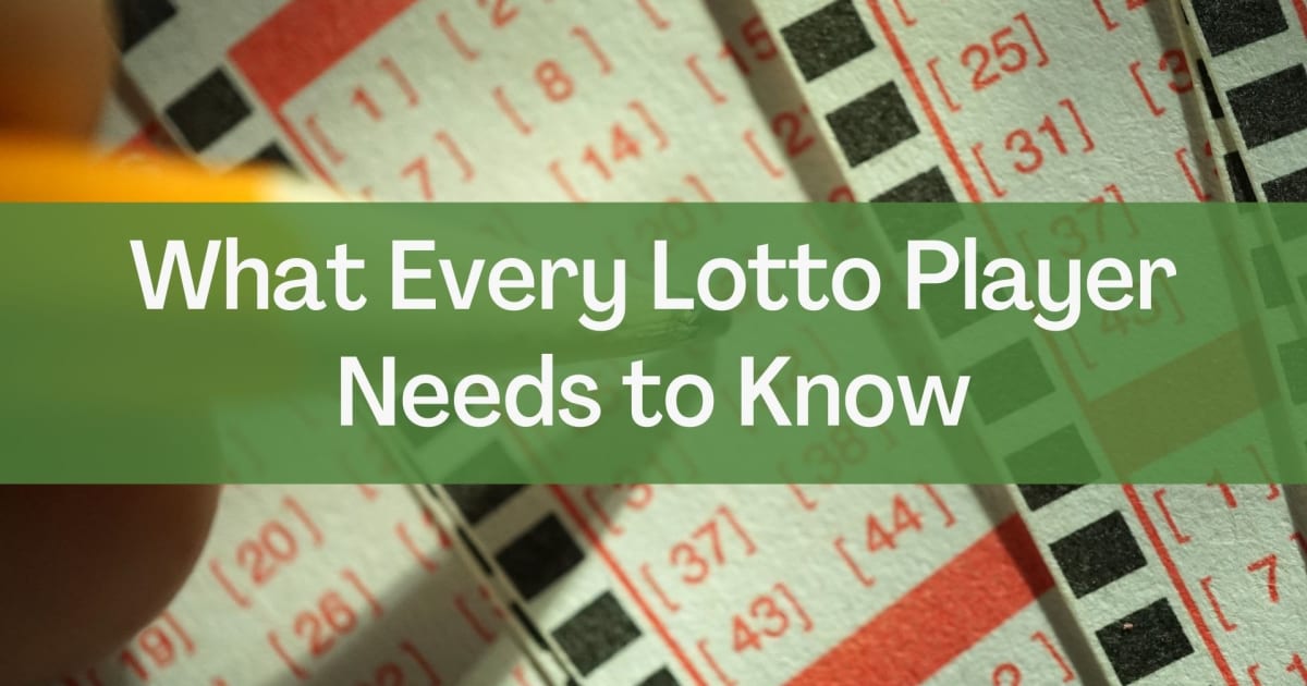 What Every Lotto Player Needs to Know